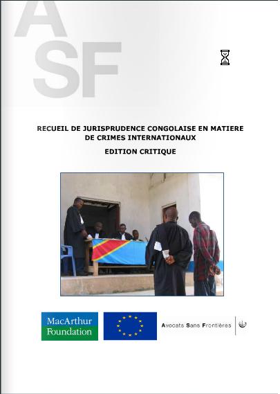 Recueil de jurisprudence congolaise en matière de crimes internationaux