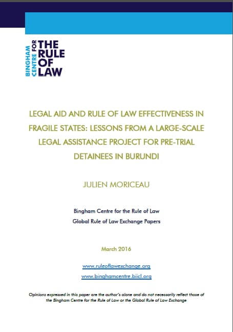 Study – Legal Aid and Rule of Law Effectiveness in Fragile States: Lesson from a large-scale legal assistance project for pre-trial detainees in Burundi