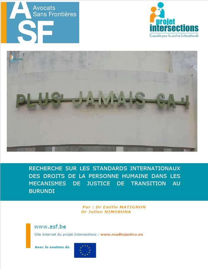 Etude – Recherche sur les standards internationaux des droits de la personne humaine dans les mécanismes de justice de transition au Burundi