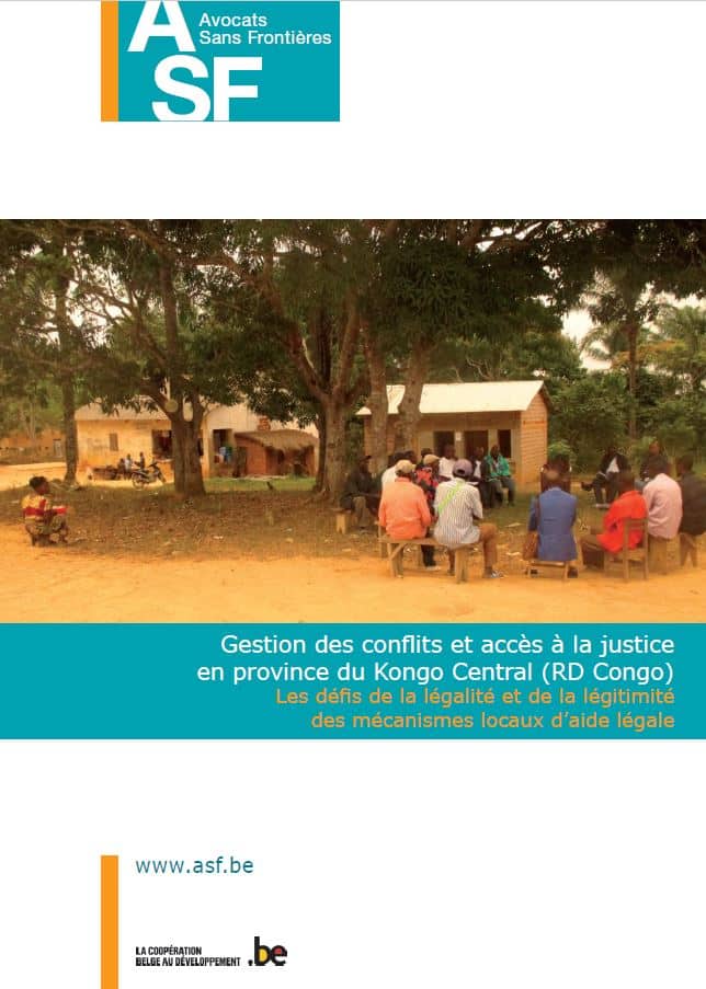 [French] Study – Conflict management and access to justice in Central Kongo : challenges of legality and legitimacy of local mechanisms of legal aid