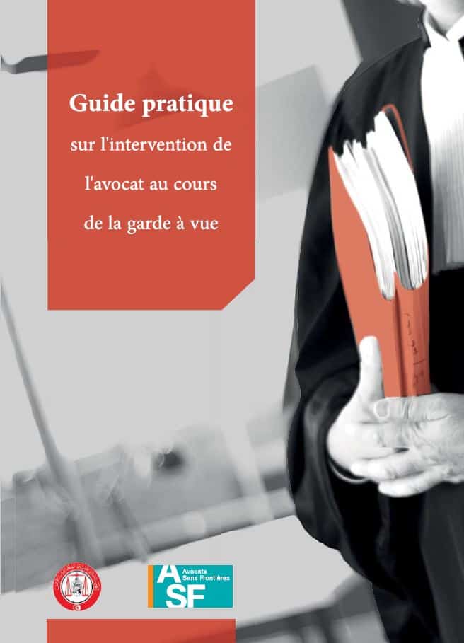 Guide pratique sur l’intervention de l’avocat au cours de la garde à vue en Tunisie (FR)