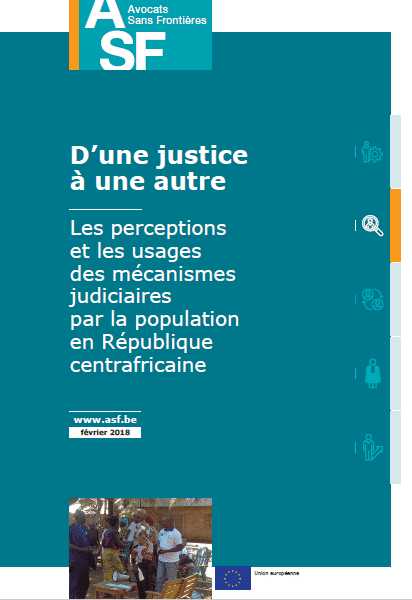 [Frans] Studie – Van het ene rechtssysteem naar het andere: De perceptie en het gebruik van justitiële mechanismen door de bevolking van de Centraal-Afrikaanse Republiek