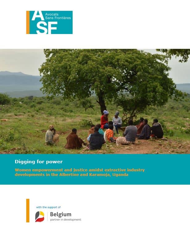 Study – Digging for power: Women empowerment and justice amidst extractive industry developments in the Albertine and Karamoja, Uganda