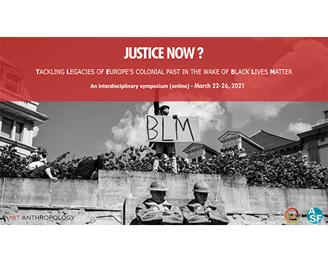 JUSTICE NOW ?  Tackling legacies of Europe’s colonial past in the wake of Black Lives Matter