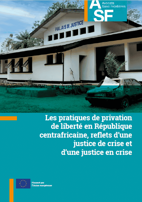 (French) Deprivation of liberty practices in the Central African Republic: a reflection of crisis justice and justice in crisis