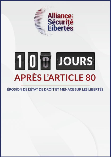 (French) Report – 100 days after Article 80 : Erosion of the rule of law and threat to freedoms