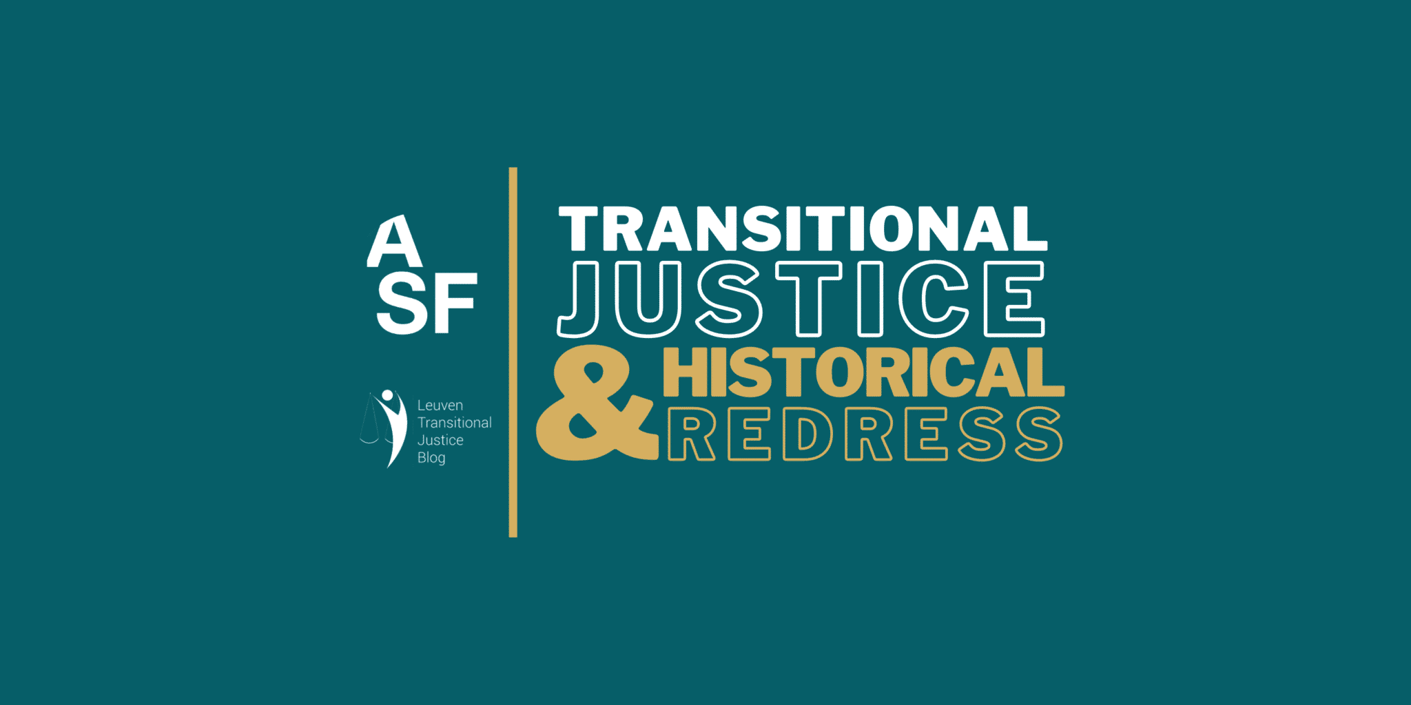 Transitional Justice & Historical Redress : Une série spéciale sur les injustices historiques découlant de l’esclavage et du colonialisme