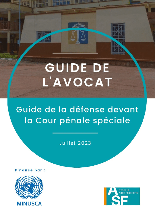 Guide de l’avocat‧e – Guide de la défense devant la Cour pénale spéciale (République centrafricaine)