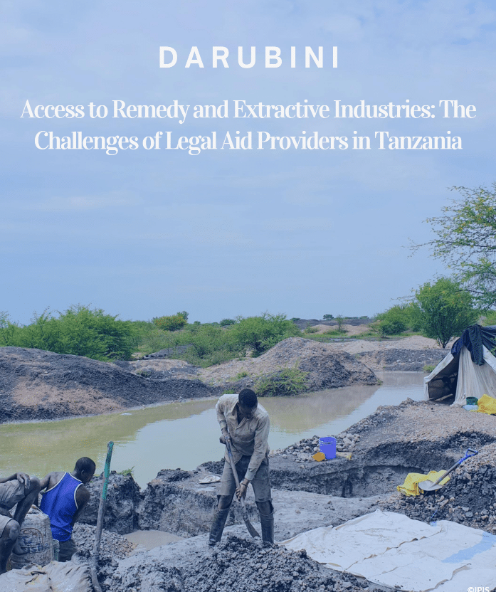 Access to Remedy and Extractive Industries: The Challenges of Legal Aid Providers in Tanzania – Issue 3