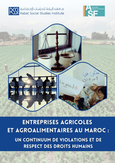 Agricultural and Agri-food Companies in Morocco: A Continuum of Human Rights Violations and Disrespect (French)